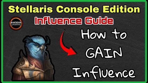 stellaris get more influence|Stellaris: How to Increase Influence